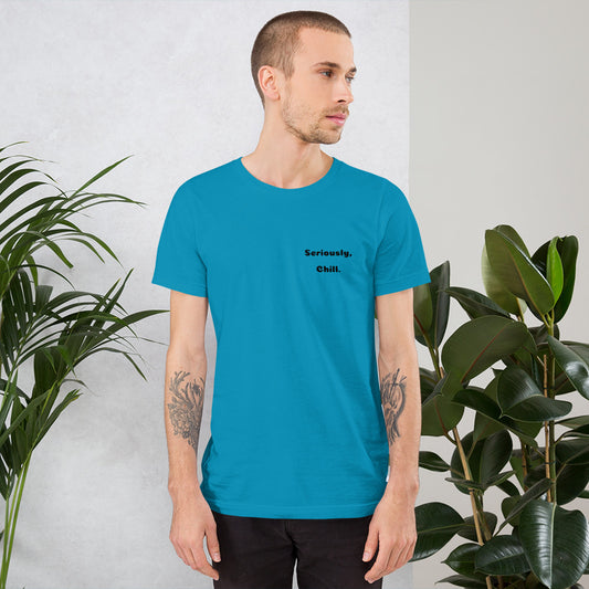 HAILEY -SENPAI Short-Sleeve Unisex T-Shirt - Seriously. Chill.