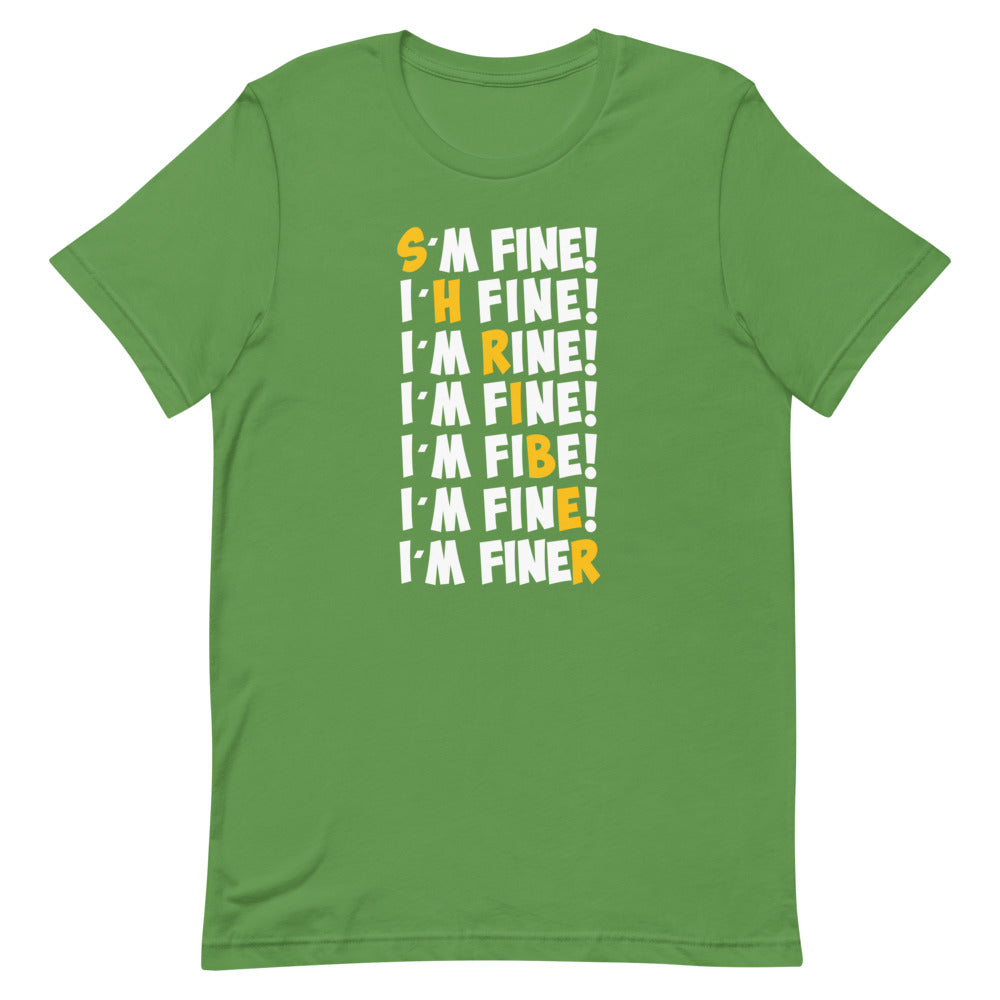 I'm FINEshriber Adult Unisex T-Shirt - GREEN