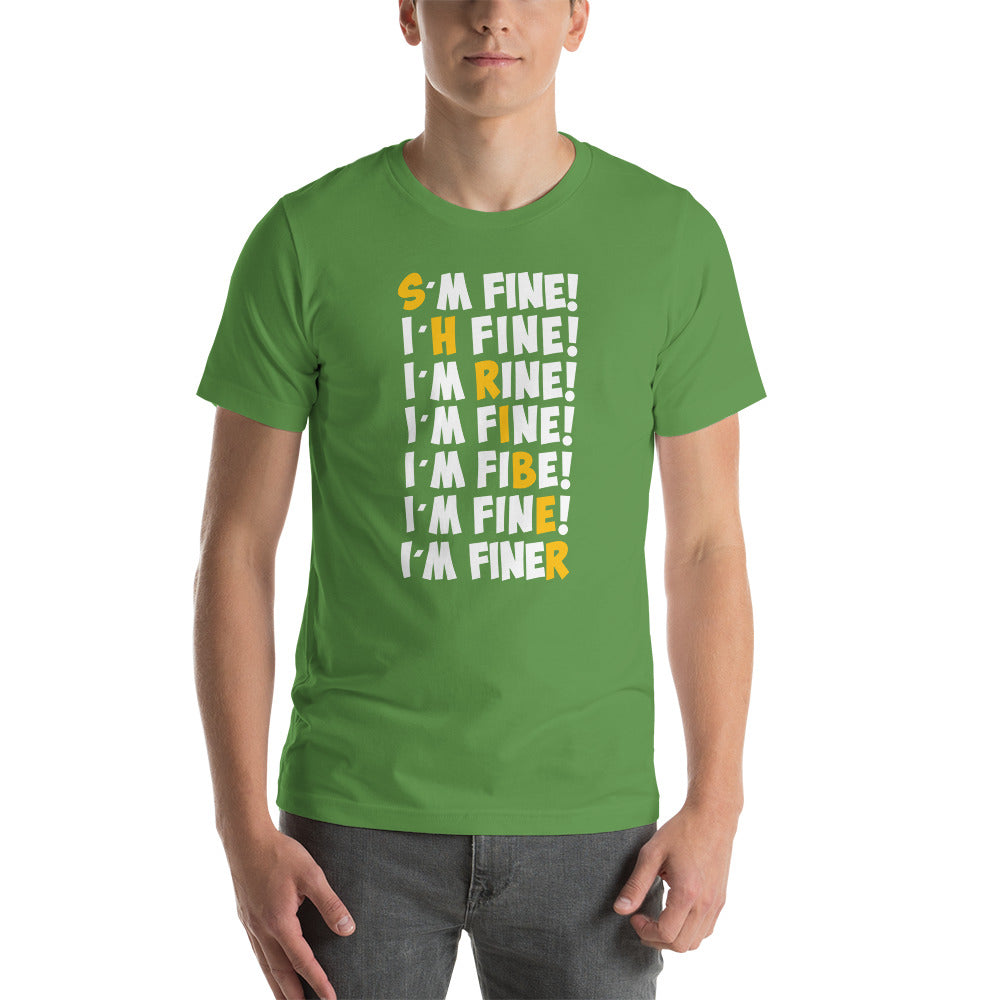 I'm FINEshriber Adult Unisex T-Shirt - GREEN