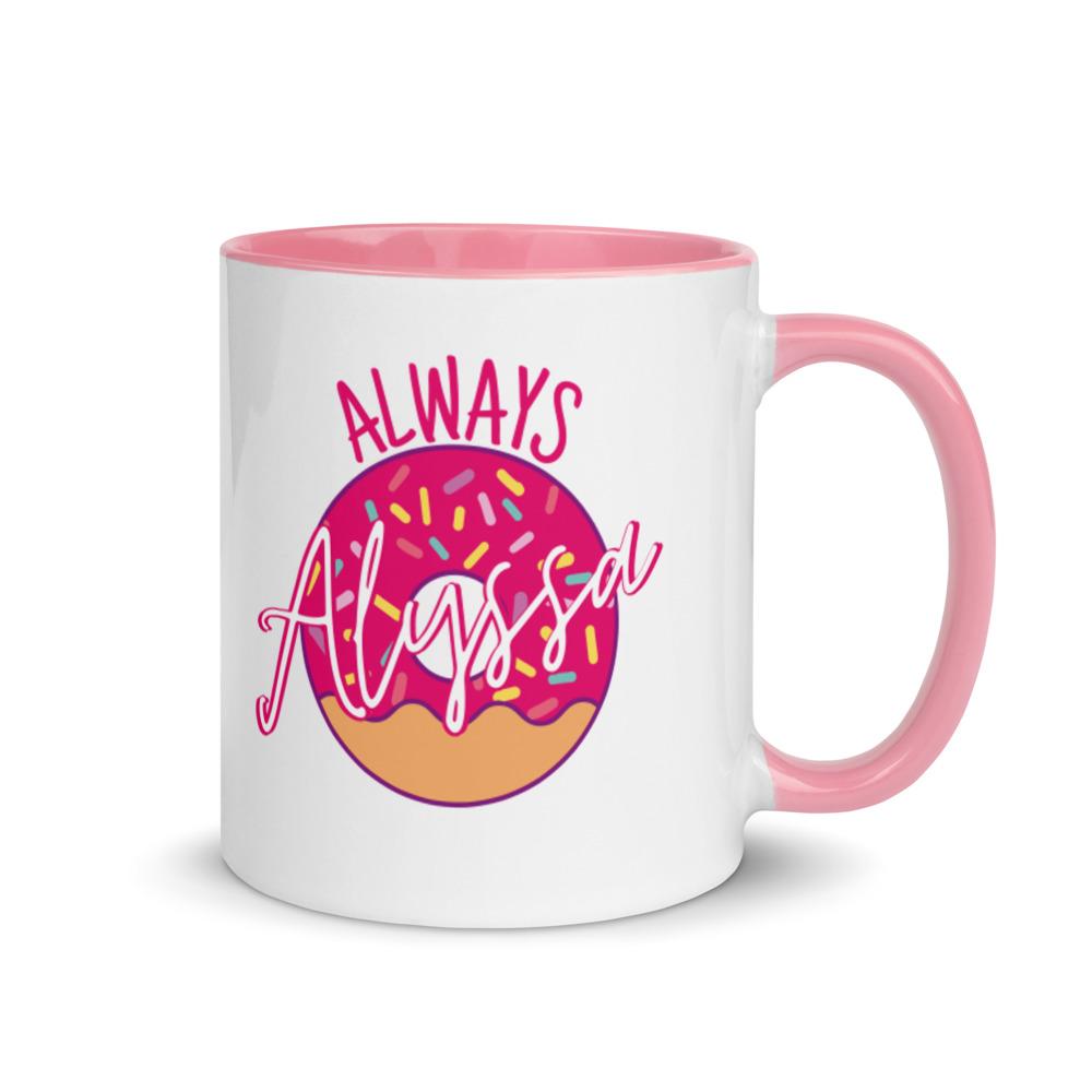 ALWAYS ALYSSA Mug with Color Inside - Donut