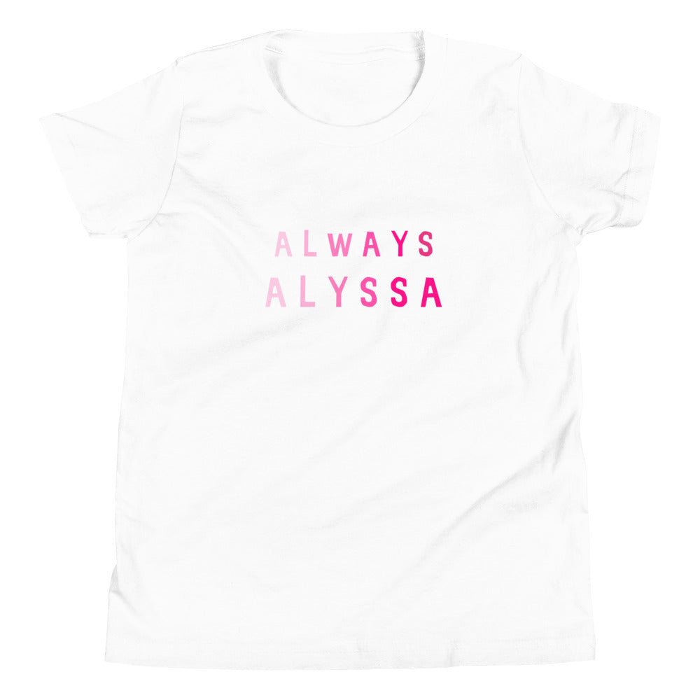 ALWAYS ALYSSA Youth Unisex T-Shirt - AA